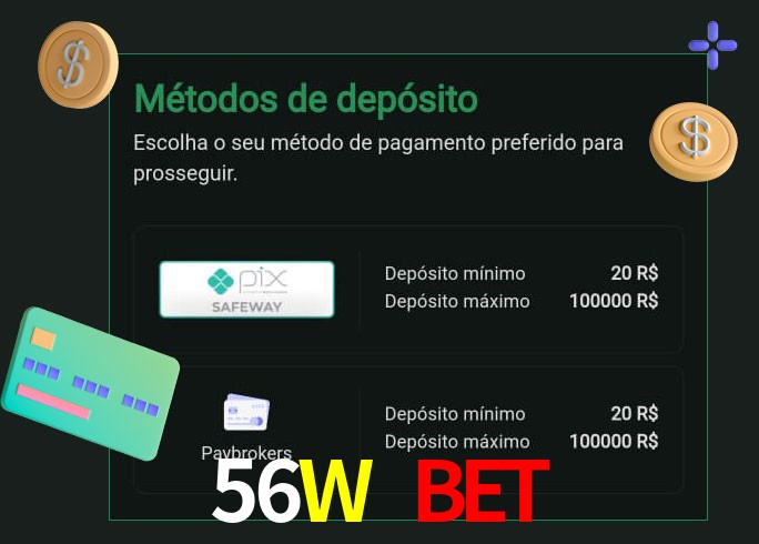 O cassino 56W Bet oferece uma grande variedade de métodos de pagamento
